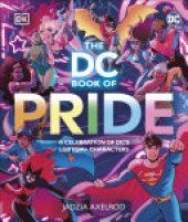 book The DC Book of Pride: A Celebration of DC's LGBTQIA+ Characters