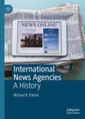 book International News Agencies: A History