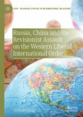 book Russia, China and the Revisionist Assault on the Western Liberal International Order