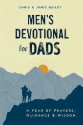 book Men's Devotional for Dads: A Year of Prayers, Guidance, and Wisdom