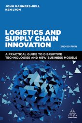 book Logistics and Supply Chain Innovation: A Practical Guide to Disruptive Technologies and New Business Models