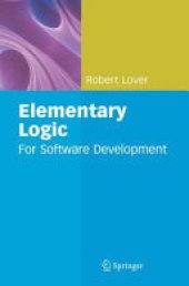 book Elementary Logic: For Software Development