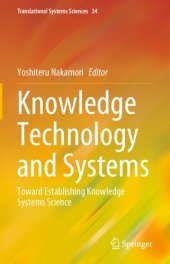 book Knowledge Technology and Systems: Toward Establishing Knowledge Systems Science