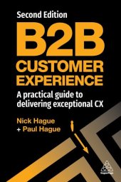 book B2B Customer Experience: A Practical Guide to Delivering Exceptional CX