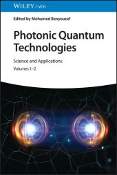 book Photonic Quantum Technologies: Science and Applications, Volumes 1–2