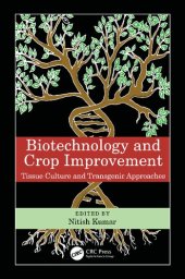 book Biotechnology and Crop Improvement: Tissue Culture and Transgenic Approaches