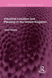 book Industrial Location and Planning in the United Kingdom