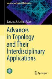 book Advances in Topology and Their Interdisciplinary Applications