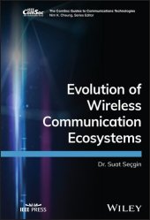 book Evolution of Wireless Communication Ecosystems (The ComSoc Guides to Communications Technologies)