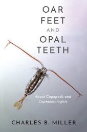 book Oar Feet and Opal Teeth: About Copepods and Copepodologists