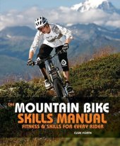 book The Mountain Bike Skills Manual: Fitness and Skills for Every Rider