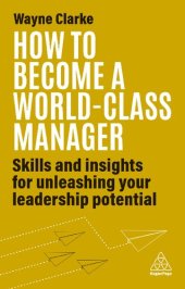 book How to Become a World-Class Manager: Skills and Insights for Unleashing Your Leadership Potential