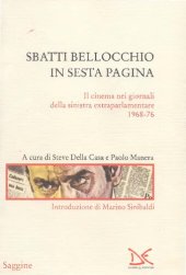 book Sbatti Bellocchio in sesta pagina. Il cinema nei giornali della sinistra extraparlamentare 1968-76