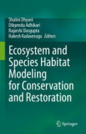 book Ecosystem and Species Habitat Modeling for Conservation and Restoration