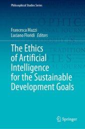 book The Ethics of Artificial Intelligence for the Sustainable Development Goals (Philosophical Studies Series, 152)