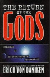 book The Return of the Gods: Evidence of Extraterrestrial Visitations