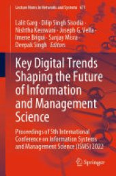 book Key Digital Trends Shaping the Future of Information and Management Science: Proceedings of 5th International Conference on Information Systems and Management Science (ISMS) 2022