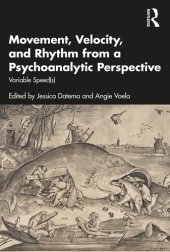 book Movement, Velocity, and Rhythm From a Psychoanalytic Perspective: Variable Speed(s)