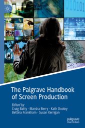 book The Palgrave Handbook of Screen Production