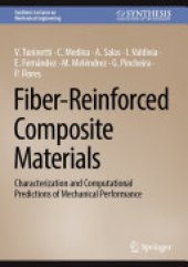 book Fiber-Reinforced Composite Materials: Characterization and Computational Predictions of Mechanical Performance