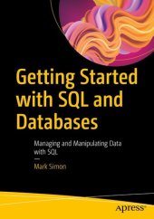 book Getting Started with SQL and Databases: Managing and Manipulating Data with SQL