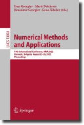 book Numerical Methods and Applications: 10th International Conference, NMA 2022, Borovets, Bulgaria, August 22–26, 2022, Proceedings