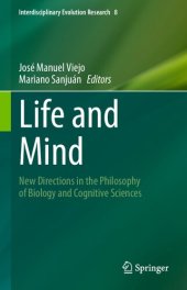 book Life and Mind: New Directions in the Philosophy of Biology and Cognitive Sciences