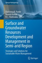 book Surface and Groundwater Resources Development and Management in Semi-arid Region: Strategies and Solutions for Sustainable Water Management