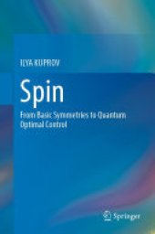 book Spin: From Basic Symmetries to Quantum Optimal Control