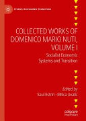 book Collected Works of Domenico Mario Nuti, Volume I: Socialist Economic Systems and Transition