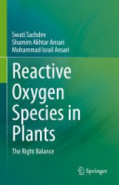 book Reactive Oxygen Species in Plants: The Right Balance