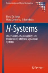 book H-Systems: Observability, Diagnosability, and Predictability of Hybrid Dynamical Systems