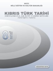 book Kıbrıs Türk Tarihi. 8. Sınıf. Ortaokullar için tarih kitabı (Temel Eğitim 2. Kademe)