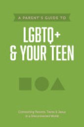 book A Parent’s Guide to LGBTQ+ and Your Teen