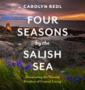 book Four Seasons by the Salish Sea: Discovering the Natural Wonders of Coastal Living