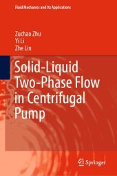 book Solid-Liquid Two-Phase Flow in Centrifugal Pump (Fluid Mechanics and Its Applications, 136)