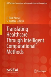 book Translating Healthcare Through Intelligent Computational Methods (EAI/Springer Innovations in Communication and Computing)