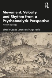 book Movement, Velocity, and Rhythm from a Psychoanalytic Perspective: Variable Speed(s)