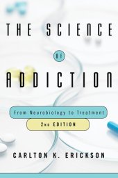 book The Science of Addiction: From Neurobiology to Treatment