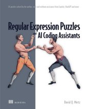 book Regular Expression Puzzles and AI Coding Assistants: 24 puzzles solved by the author, with and without assistance from Copilot, ChatGPT and more