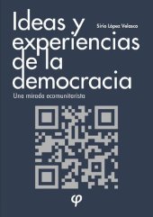 book Ideas y experiencias de la democracia: una mirada ecomunitarista