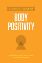 book A Parent’s Guide to Body Positivity