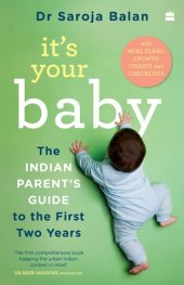 book It’s Your Baby: The Indian Parent’s Guide to the First Two Years