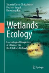 book Wetlands Ecology: Eco-biological uniqueness of a Ramsar site (East Kolkata Wetlands, India)