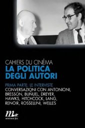 book Cahiers du cinéma. La politica degli autori. Le interviste