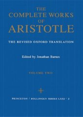 book The Complete Works of Aristotle: The Revised Oxford Translation