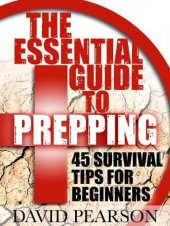 book The Essential Guide To Prepping: 45 Survival Tips For Beginners