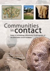 book Communities in Contact: Essays in archaeology, ethnohistory and ethnography of the Amerindian circum-Caribbean