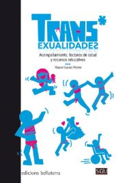 book Trans*exualidades. Acompañamiento, factores de salud y recursos educativos