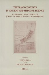 book Texts and Contexts in Ancient and Medieval Science: Studies on the Occasion of John E. Murdoch's Seventieth Birthday